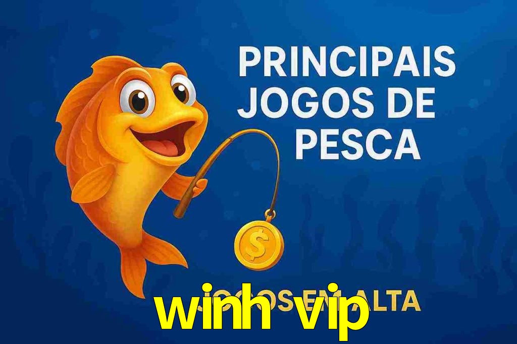Pesca no winh vip